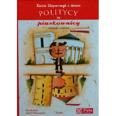 Politycy w piaskownicy - Kasia Stoparczyk