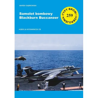 Samolot bombowy Blackburn Buccaneer TBiU 259 - Marek D�browski