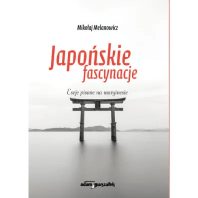 Japo�skie fascynacje - Miko�aj Melanowicz