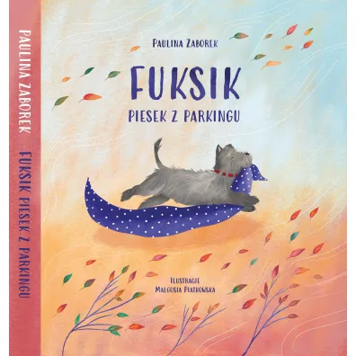 Fuksik. Piesek z parkingu - Paulina Zaborek