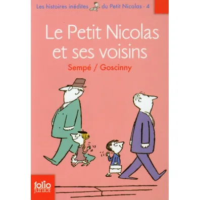 LF Sempe-Goscinny. Le Petit Nicolas et ses voisins - Ren� Goscinny, Jean-Jacques Semp�