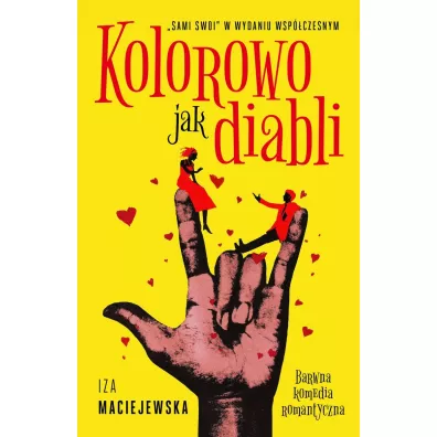 Kolorowo jak diabli - Iza  Maciejewska