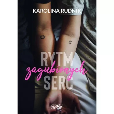 Rytm zagubionych serc - Karolina  Rudnik