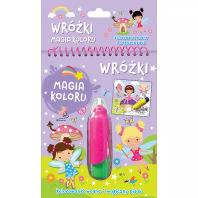 Wr�ki. Magia koloru. Kolorowanki wodne i magiczny pisak