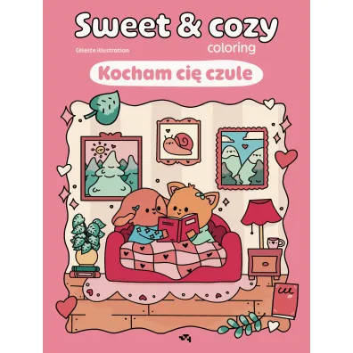 Kocham ci� czule. Sweet & cozy coloring