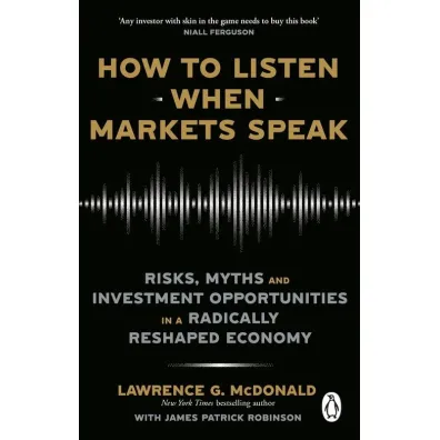How to listen when markets speak wer. angielska - Lawrence McDonald, James Patrick Robinson