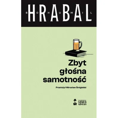 Zbyt g�o�na samotno�� - Bohumil Hrabal