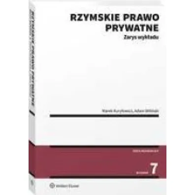 Rzymskie prawo prywatne. Zarys wyk�adu