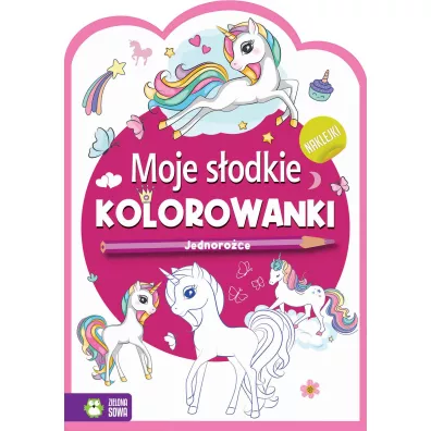 Moje s�odkie kolorowanki. Jednoro�ce