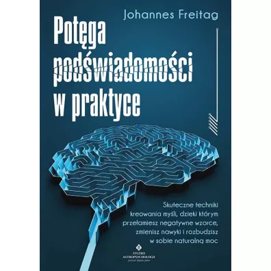 Pot�ga pod�wiadomo�ci w praktyce - Johannes Freitag