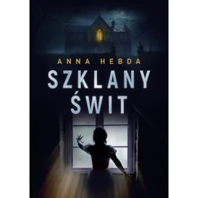 Szklany �wit - Anna  Hebda