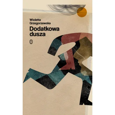 Dodatkowa dusza - Wioletta Grzegorzewska
