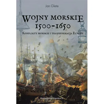 Wojny morskie 1500-1650 - Jan  Glete