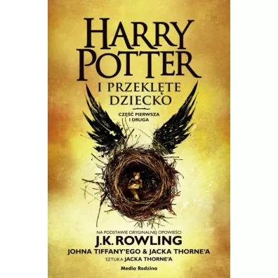 Harry Potter i Przekl�te Dziecko. Cz�� 1 i 2. Wydanie poszerzone