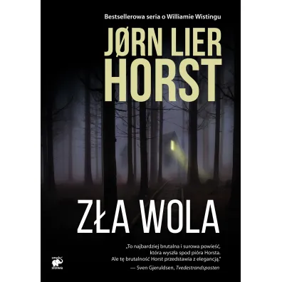 Z�a wola. Cykl William Wisting. Tom 14 - Jorn Lier Horst