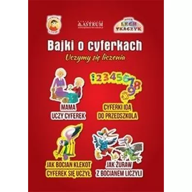 Bajki o cyferkach. Uczymy si� liczenia - Lech Tkaczyk