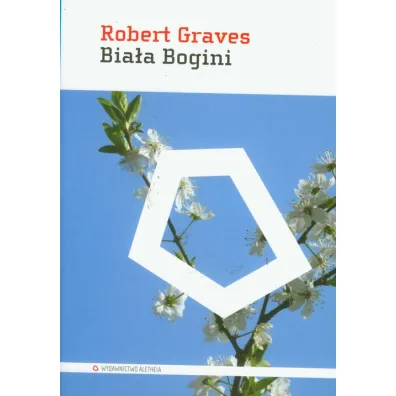 Bia�a Bogini. Gramatyka historyczna mitu poetyckiego - Robert Graves