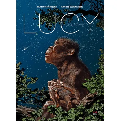 Lucy. Nadzieja - Patrick Norbert, Tanino Liberatore