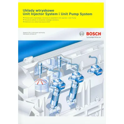 Bosch. Uk�ady wtryskowe Unit Injector System