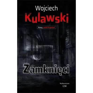 Zamkni�ci - Wojciech Kulawski