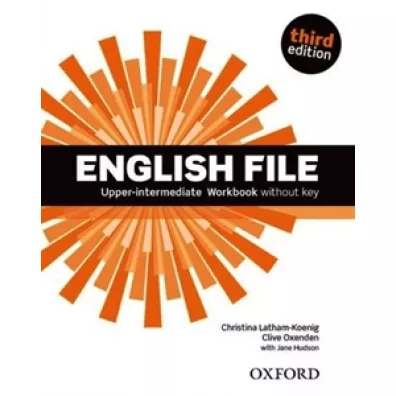 English File 3rd edition. Upper-Intermediate. Workbook without Key - Christina Latham-Koenig, Clive Oxenden, Paul Seligson