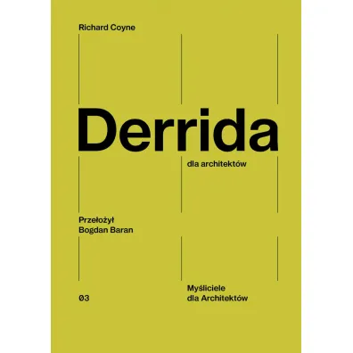 Derrida dla architekt�w - Richard Coyne