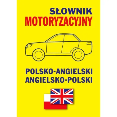 S�ownik motoryzacyjny polsko-angielski angielsko-polski - Jacek Gordon