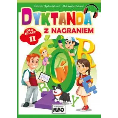 Dyktanda z nagraniem dla klasy II - El�bieta  D�dza-Mozol