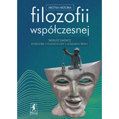 Kr�tka historia filozofii wsp�czesnej