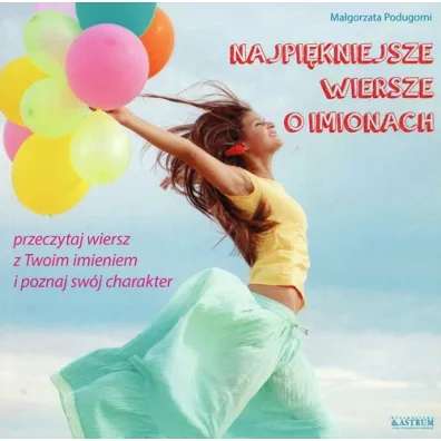 Najpi�kniesze wiersze o imionach - Ma�gorzata Podugorni