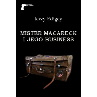 Mister MacAreck i jego business - Jerzy Edigey