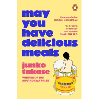 May You Have Delicious Meals - Junko Takase