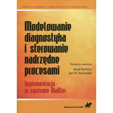 Modelowanie, diagnostyka i sterowanie nadrz�dne procesami