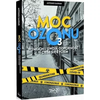 Moc ozonu. Wzmocnij swoj� odporno�� i ciesz si�.. - Gaspari Antonio