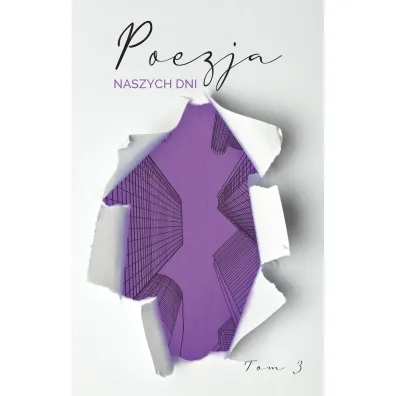 Poezja naszych dni. Tom 3