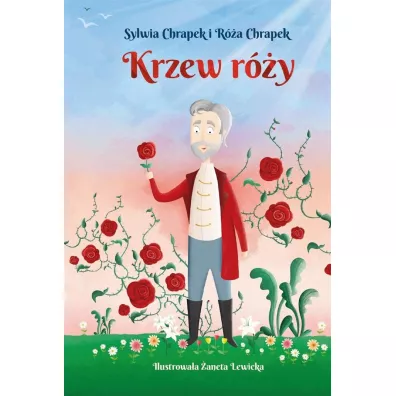 Krzew r�y - R�a Chrapek, Sylwia Chrapek