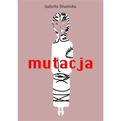 Mutacja - Izabella �liwi�ska