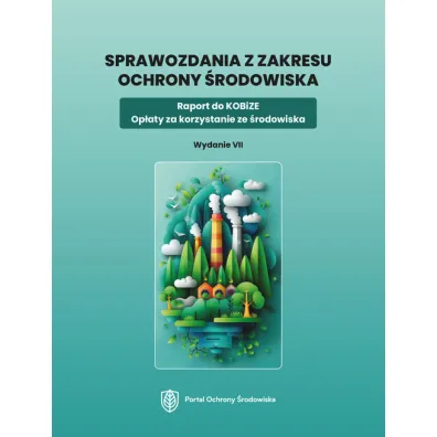 Sprawozdania z zakresu ochrony �rodowiska