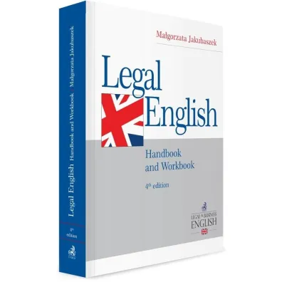 Legal English. Handbook and Workbook - Ma�gorzata Jakubaszek