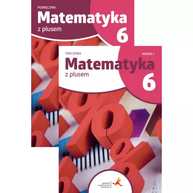 Matematyka z plusem 6. Podr�cznik i �wiczenia. Wersja C