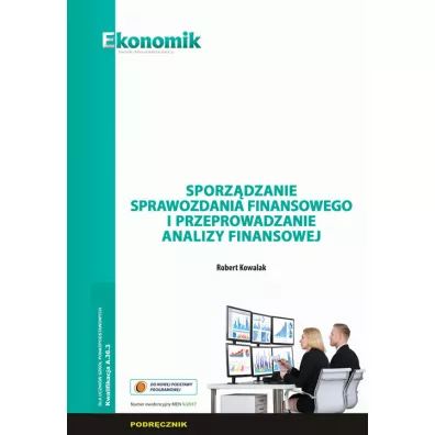 Sporz�dzanie sprawozdania finansowego i przeprowadzanie analizy finansowej - Robert Kowalak