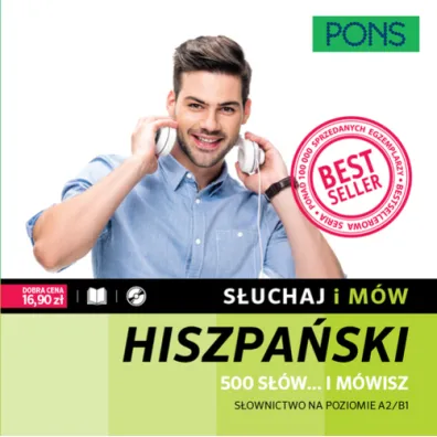 S�uchaj i m�w. 500 s��w... i m�wisz. S�ownictwo hiszpa�skie A2/B1 z nagraniami. Ksi��ka + CD