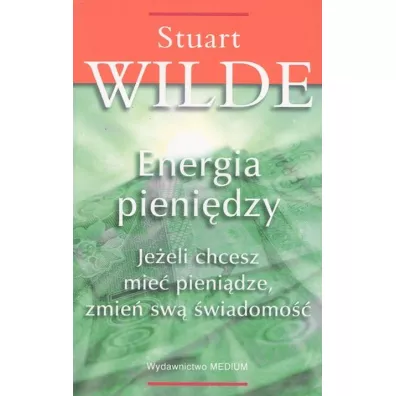Energia pieni�dzy - Stuart Wilde