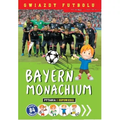 Gwiazdy futbolu: Bayern Monachium