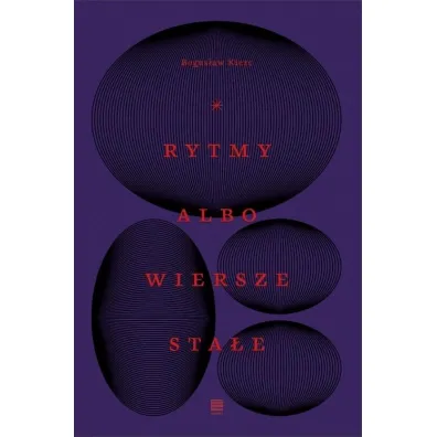 Rytmy albo wiersze sta�e - Bogus�aw Kierc
