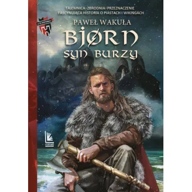 Bjorn. Syn burzy. A to historia! Tom 1 - Pawe� Waku�a