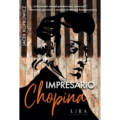 Impresario Chopina - Jacek Koprowicz