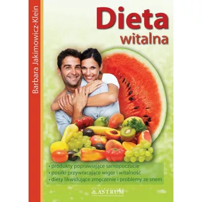 Dieta witalna - Barbara Jakimowicz-Klein