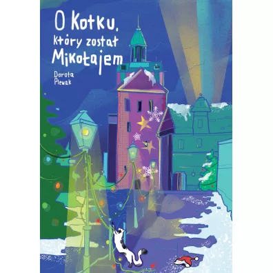 O kotku, ktry zosta Mikoajem - Dorota  Plewak