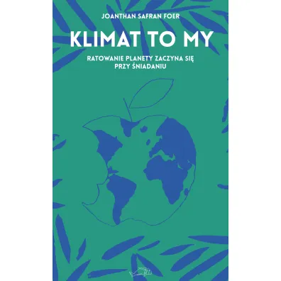 Klimat to my - Jonathan Safran Foer